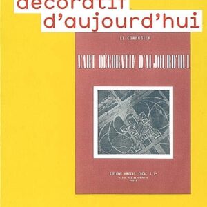 LIVRE | LE CORBUSIER L'ART DÉCORATIF D'AUJOURD'HUI